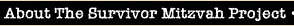 About the Survivor Mitzvah Project